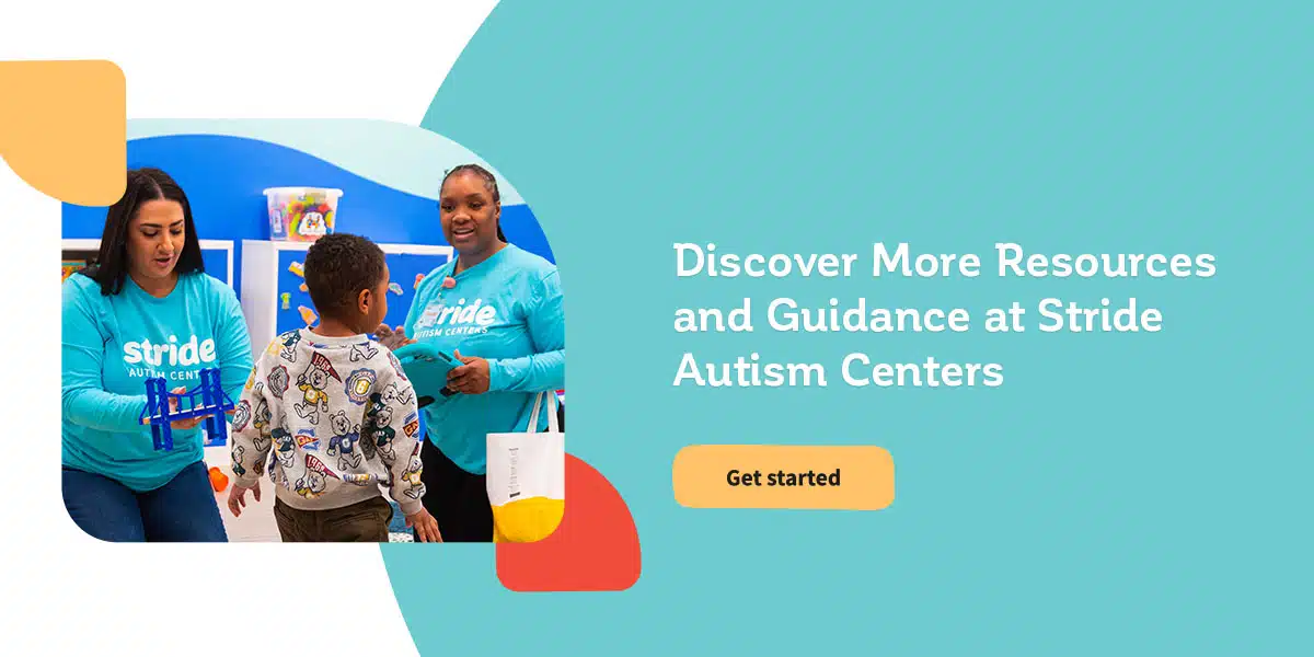 Descubre más recursos y orientación en Stride Autism Centers®