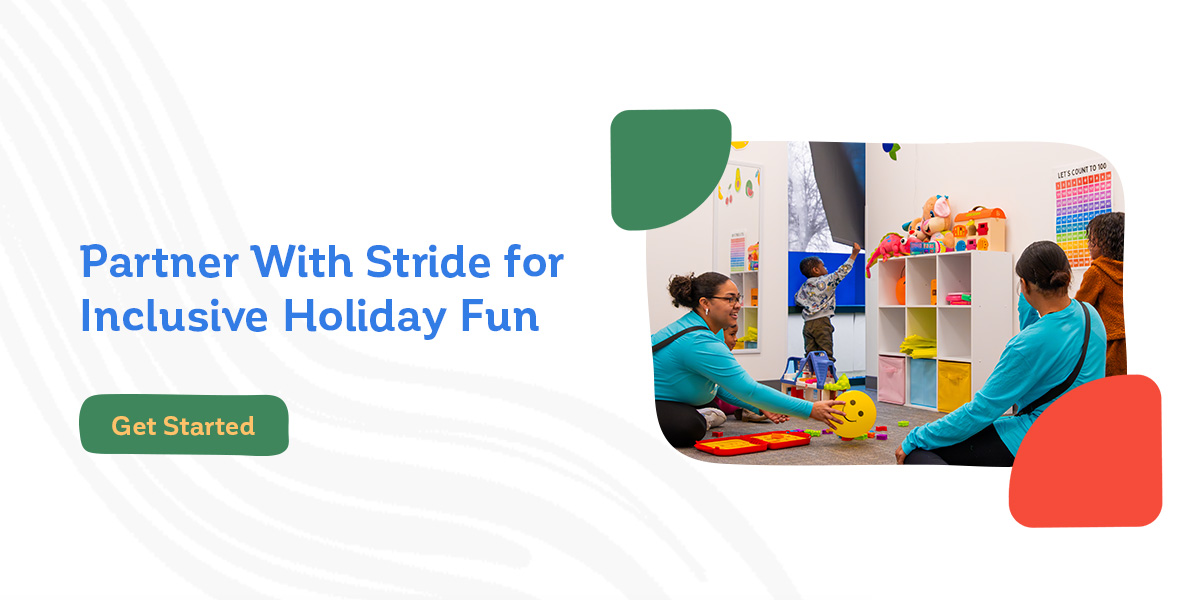 Partner With Stride for Inclusive Holiday Fun