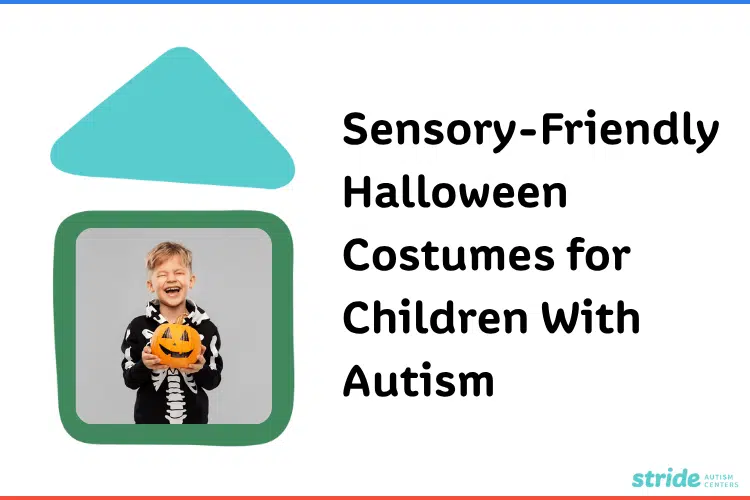 Guía de Stride Autism Centers® sobre disfraces de Halloween adaptados a las necesidades sensoriales para niños con autismo y sensibilidad sensorial.