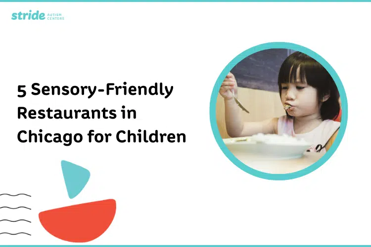 Stride Autism Centers&reg;' guide to sensory-friendly restaurants, helping families with autism enjoy dining out together.