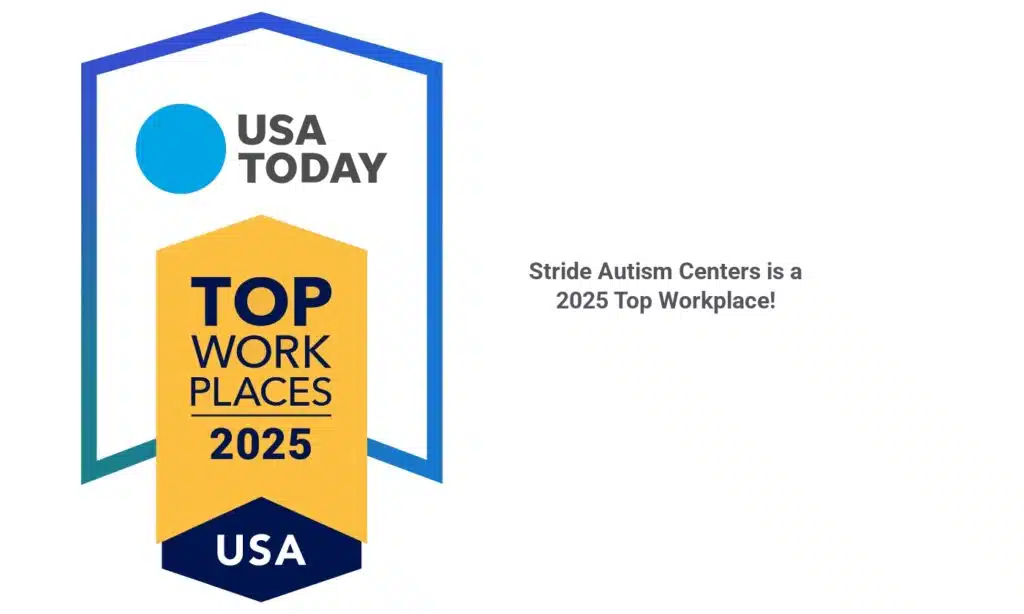 Insignia «USA Today Top Work Places 2025» otorgada a Stride Autism Centers® en reconocimiento a su excelente cultura y entorno laboral.
